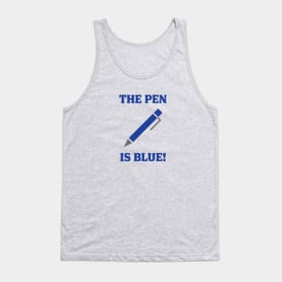 The Pen Is Blue - Liar Liar Tank Top